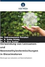 Verwendung von Leinsamen- und Neemmethylestermischungen in Dieselmotoren