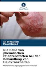 Die Rolle von phenolischen Pflanzenstoffen bei der Behandlung von Hautkrankheiten