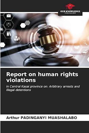 Report on human rights violations