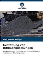 Gestaltung von Bitumenmischungen