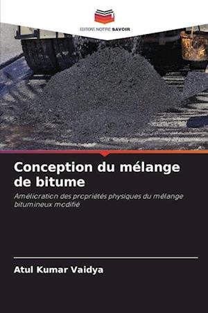 Conception du mélange de bitume