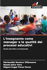 L'insegnante come manager e la qualità dei processi educativi