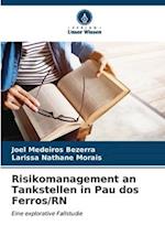 Risikomanagement an Tankstellen in Pau dos Ferros/RN