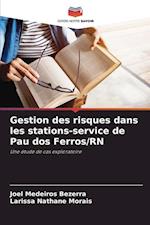 Gestion des risques dans les stations-service de Pau dos Ferros/RN