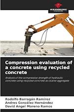 Compression evaluation of a concrete using recycled concrete