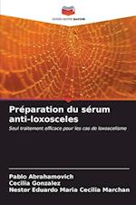 Préparation du sérum anti-loxosceles