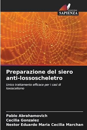 Preparazione del siero anti-lossoscheletro