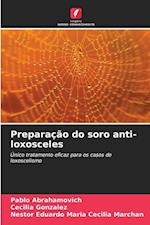 Preparação do soro anti-loxosceles