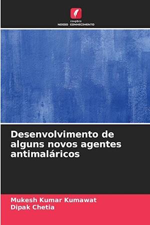 Desenvolvimento de alguns novos agentes antimaláricos