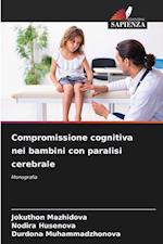 Compromissione cognitiva nei bambini con paralisi cerebrale