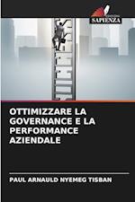 OTTIMIZZARE LA GOVERNANCE E LA PERFORMANCE AZIENDALE