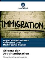 Stigma der Arbeitsmigration