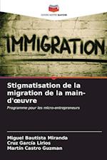 Stigmatisation de la migration de la main-d'¿uvre