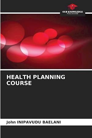 HEALTH PLANNING COURSE