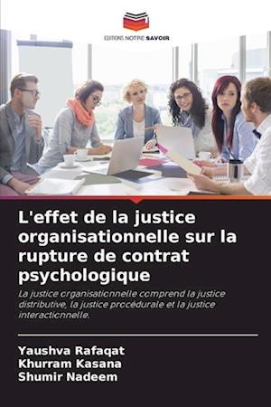 L'effet de la justice organisationnelle sur la rupture de contrat psychologique