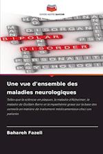 Une vue d'ensemble des maladies neurologiques