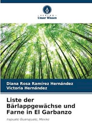 Liste der Bärlappgewächse und Farne in El Garbanzo