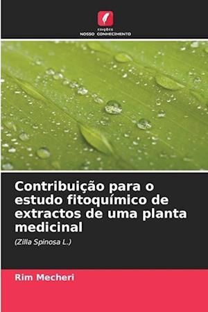 Contribuição para o estudo fitoquímico de extractos de uma planta medicinal