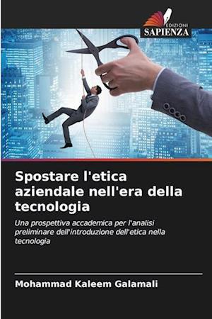 Spostare l'etica aziendale nell'era della tecnologia