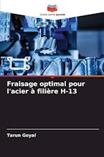 Fraisage optimal pour l'acier à filière H-13