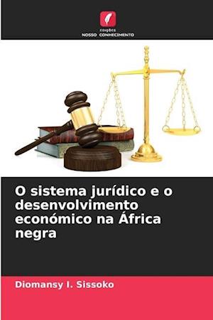 O sistema jurídico e o desenvolvimento económico na África negra