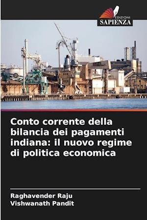 Conto corrente della bilancia dei pagamenti indiana: il nuovo regime di politica economica