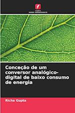 Conceção de um conversor analógico-digital de baixo consumo de energia