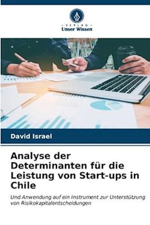 Analyse der Determinanten für die Leistung von Start-ups in Chile