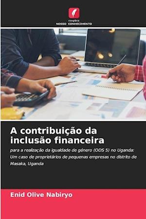 A contribuição da inclusão financeira