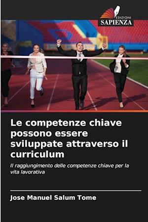 Le competenze chiave possono essere sviluppate attraverso il curriculum