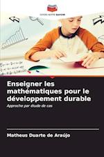 Enseigner les mathématiques pour le développement durable