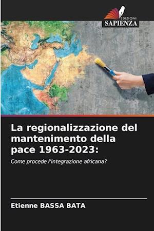 La regionalizzazione del mantenimento della pace 1963-2023: