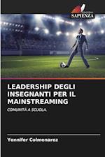 LEADERSHIP DEGLI INSEGNANTI PER IL MAINSTREAMING