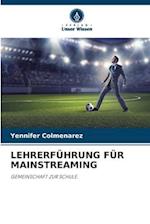 LEHRERFÜHRUNG FÜR MAINSTREAMING