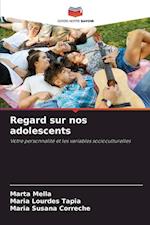 Regard sur nos adolescents