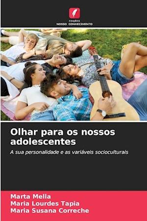 Olhar para os nossos adolescentes