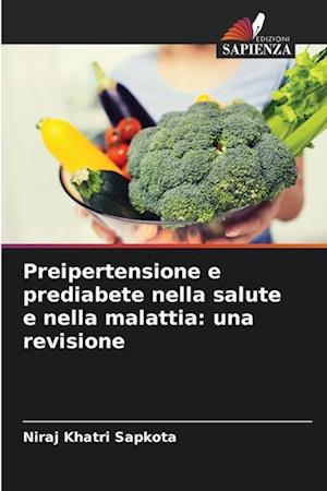 Preipertensione e prediabete nella salute e nella malattia: una revisione