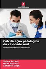 Calcificação patológica da cavidade oral