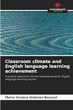 Classroom climate and English language learning achievement