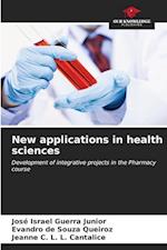 New applications in health sciences