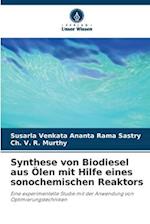 Synthese von Biodiesel aus Ölen mit Hilfe eines sonochemischen Reaktors