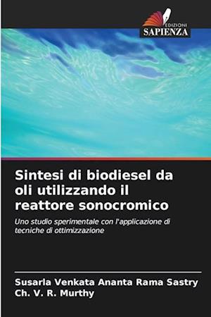 Sintesi di biodiesel da oli utilizzando il reattore sonocromico