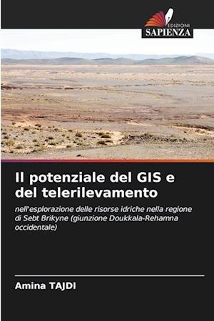 Il potenziale del GIS e del telerilevamento