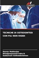 TECNICHE DI OSTEOSINTESI CON FILI NON RIGIDI