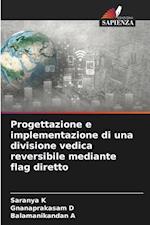 Progettazione e implementazione di una divisione vedica reversibile mediante flag diretto