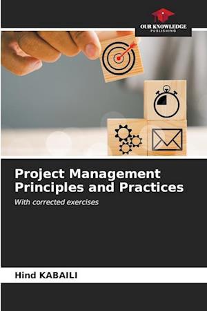 Project Management Principles and Practices