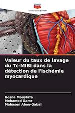 Valeur du taux de lavage du Tc-MIBI dans la détection de l'ischémie myocardique