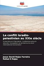 Le conflit israélo-palestinien au XXIe siècle