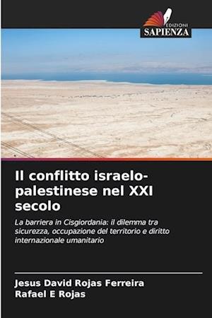 Il conflitto israelo-palestinese nel XXI secolo