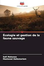 Écologie et gestion de la faune sauvage